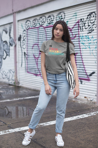 “I’m Not Lucky, I’m Relentless” – Motivational Unisex Tee