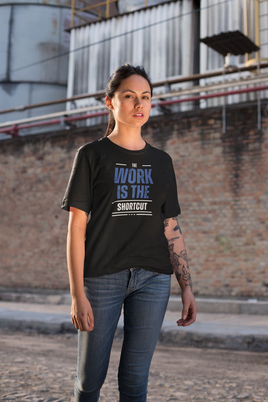 "The Work Is the Shortcut” – Unisex Grind Mode Tee