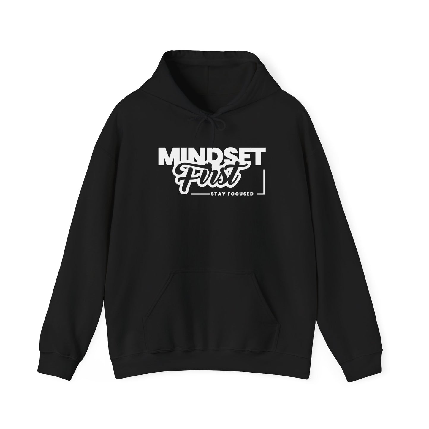 Mindset First Hoodie – Built for Comfort, Worn with Purpose