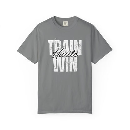 Train Hustle Win – Unisex Garment-Dyed Motivation Tee