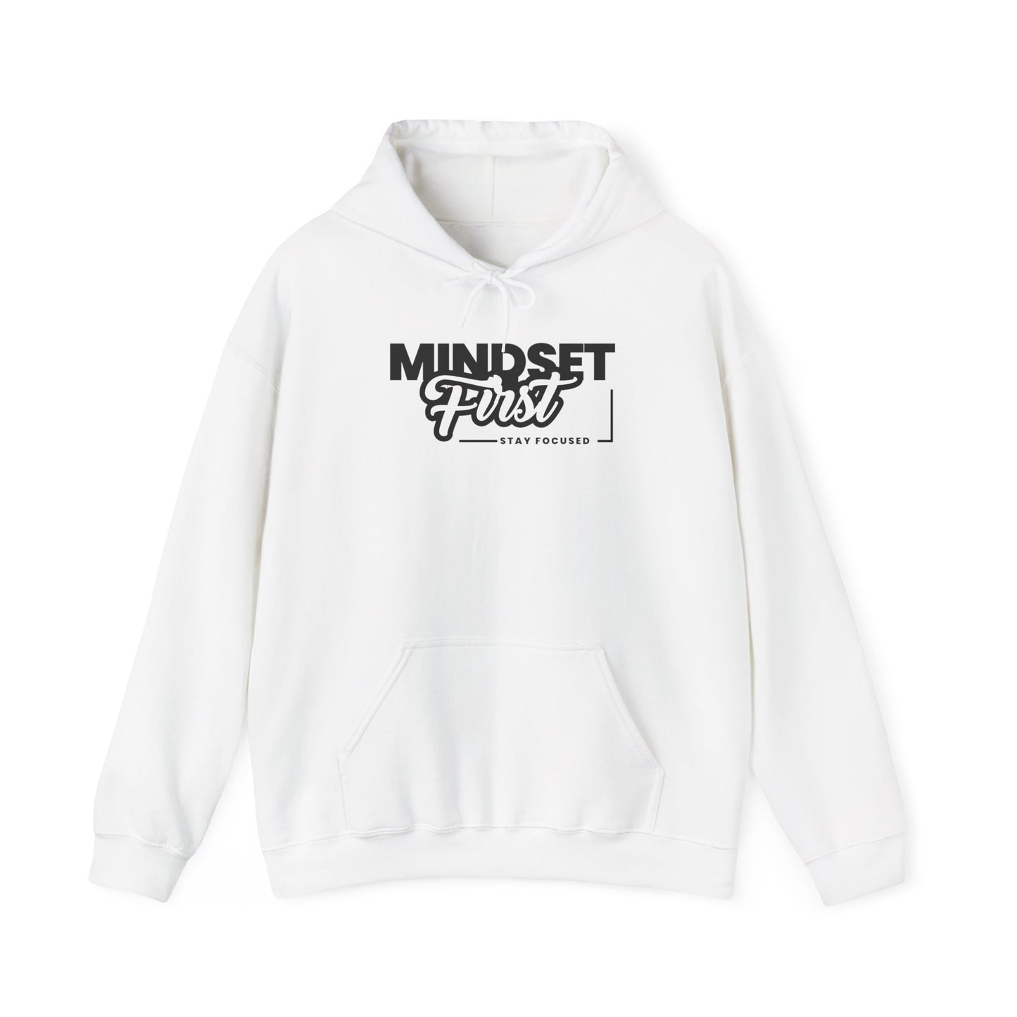 Mindset First Hoodie – Built for Comfort, Worn with Purpose