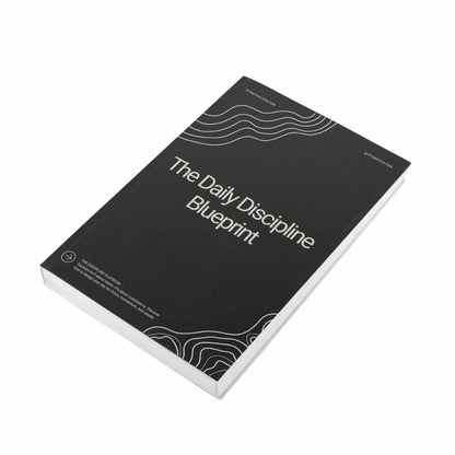 Daily Discipline Blueprint + Daily and Weekly Tracker